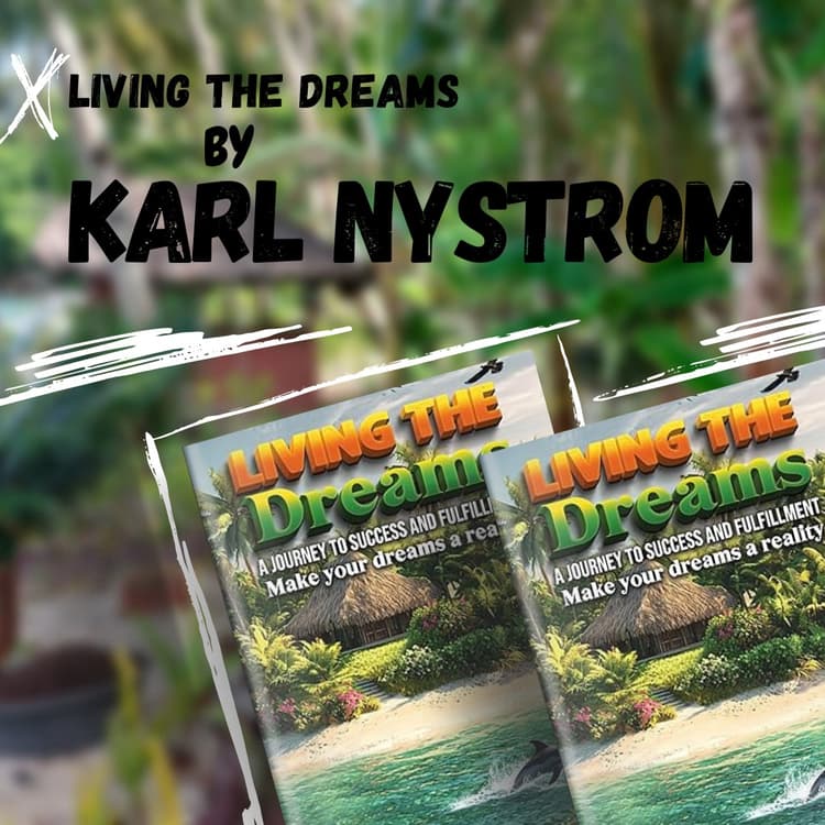 Living the Dreams: A Journey to Success and Fulfillment Book Cover